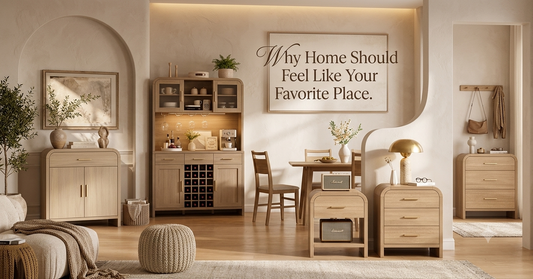 Why Home Should Feel Like Your Favorite Place